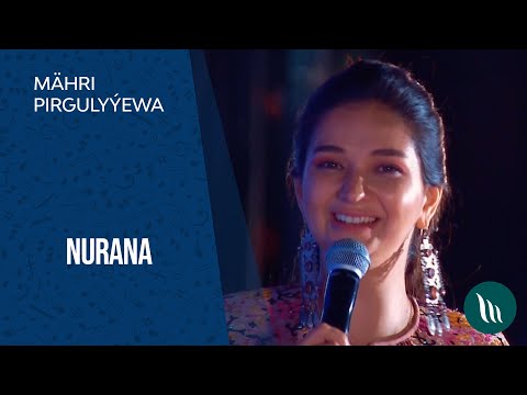 Mähri Pirgulyýewa - Nurana | 2021