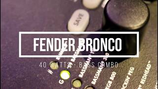 Video thumbnail for Amplificador Fender Bronco 40watts by OpenStage Music