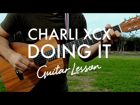 Doing It - Charli Xcx