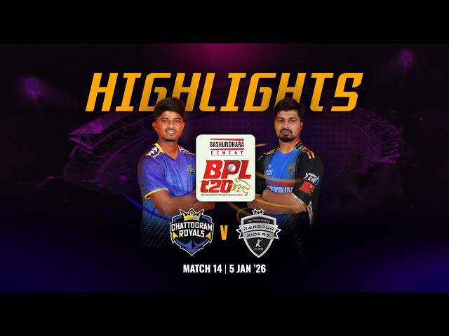 Match 14 Highlights | Chattogram Royals 🆚 Rangpur Riders | BASHUNDHARA CEMENT BPL 2026