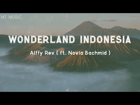 WONDERLAND INDONESIA - Song By Alffy Rev Feat Novia Bachmid Lirik    #lirik #wonderland #