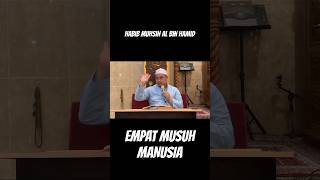 Download lagu EMPAT MUSUH MANUSIA. #ilmu #nasehat #musuhmanusia mp3