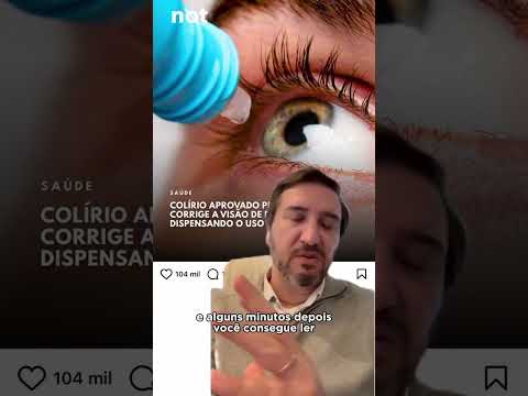 Colírio Corrige a Visão de Perto e Dispensa os Óculos