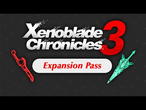 Expansion Pass DLC for Xenoblade Chronicles 3...