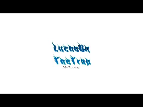 [Type Beat TRAP] - Trapstep 05 (Prod By LuchoOnTheTrack) | LuchoOnTheTrap