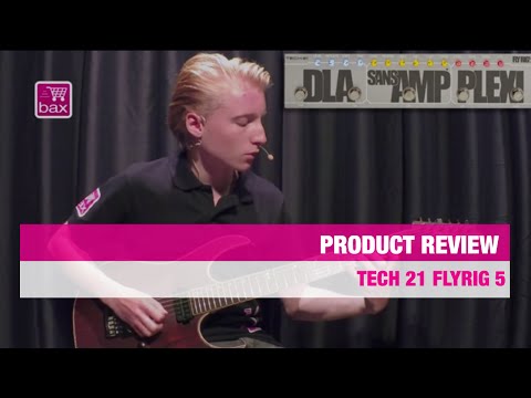 Tech 21 Flyrig 5 Review | Bax Music