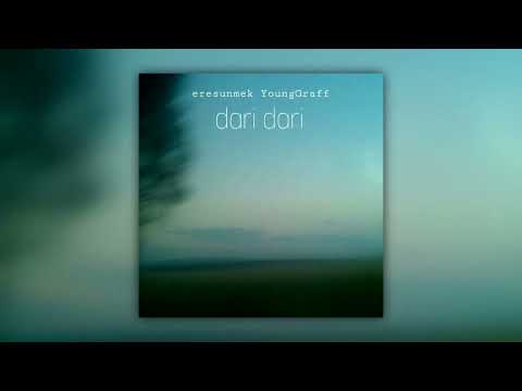 eresunmek feat. YoungGraff - dari dari ( audio 2023 )