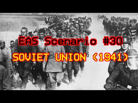 EAS Scenario MOCK: Germany Invades Soviet Union (1941)