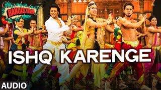 &#39;Ishq Karenge&#39; Full AUDIO Song | Bangistan | Riteish Deshmukh, Pulkit Samrat