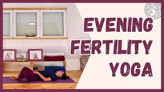 Evening Fertility Yoga 🌙 | 12-Min Relaxing Yoga to Unwind & Reduce Stress