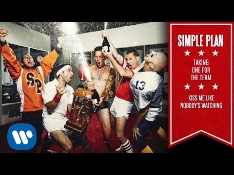 Simple Plan - Kiss Me Like Nobody's Watching [Official Audio]