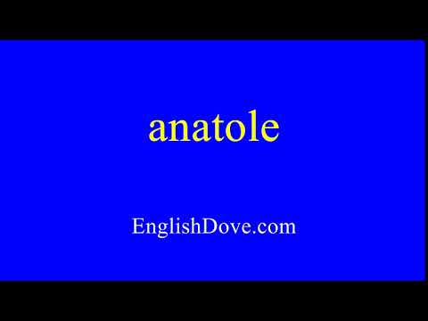 How to pronounce anatole in American English.