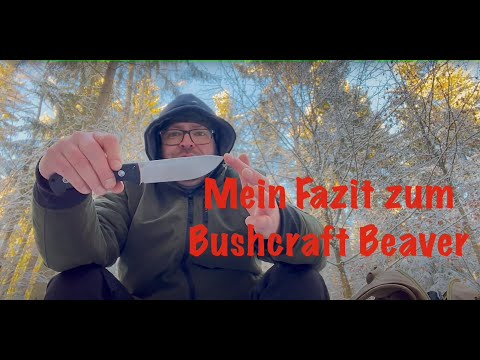 Mein Fazit zum Bushcraft Beaver -   #bushcraft #outdoor #survival