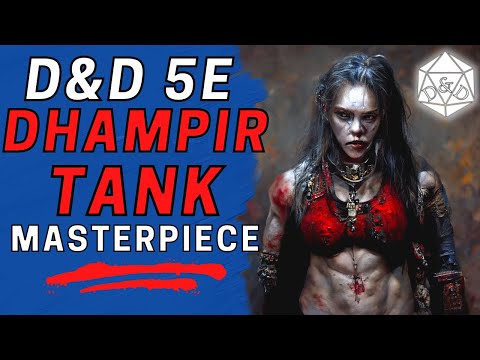 Dham Tanky: Maximizing the Dhampir's Vampiric Bite | D&D 5e Character Build