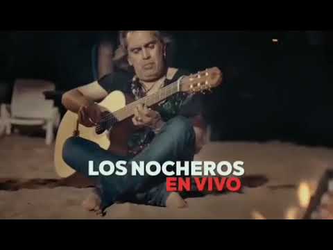 LOS NOCHEROS en Miramar