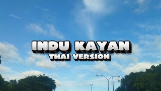 Download lagu INDU KAYAN REMIX (THAI VERSION) mp3 Download lagu INDU KAYAN REMIX (THAI VERSION) mp3