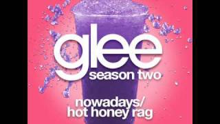 Glee - Nowadays/Hot Honey Rag [LYRICS]