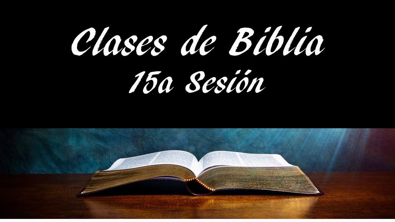 Clases de Biblia - 15a Sesión - Los Profetas Mayores
