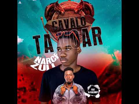 Narce Zull - Cavalo ta Voar (feat. Dj Kalisboy)