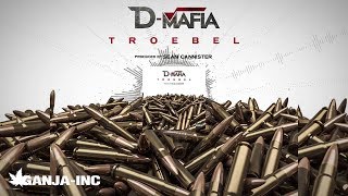 D-Mafia - Troebel (Official Audio) UziMatic X Bloody Jr X Vicho
