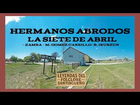 Descubrí esta excelente versión | La 7 de Abril (zamba) - Los Hnos.Abrodos