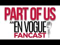 Part Of Us An En Vogue Fancast Reality Bites En Vogue