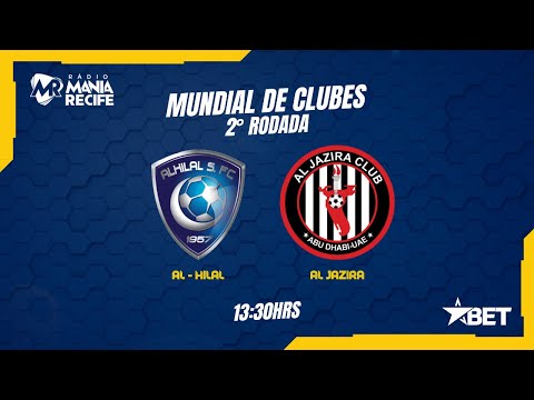 AL-HILAL vs AL JAZIRA - MUNDIAL DE CLUBES