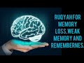 RUQYAH FOR MEMORY LOSS WEAK MEMORY AND REMEMBERNES
