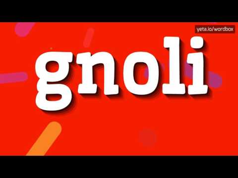 GNOLI - HOW TO PRONOUNCE IT!?