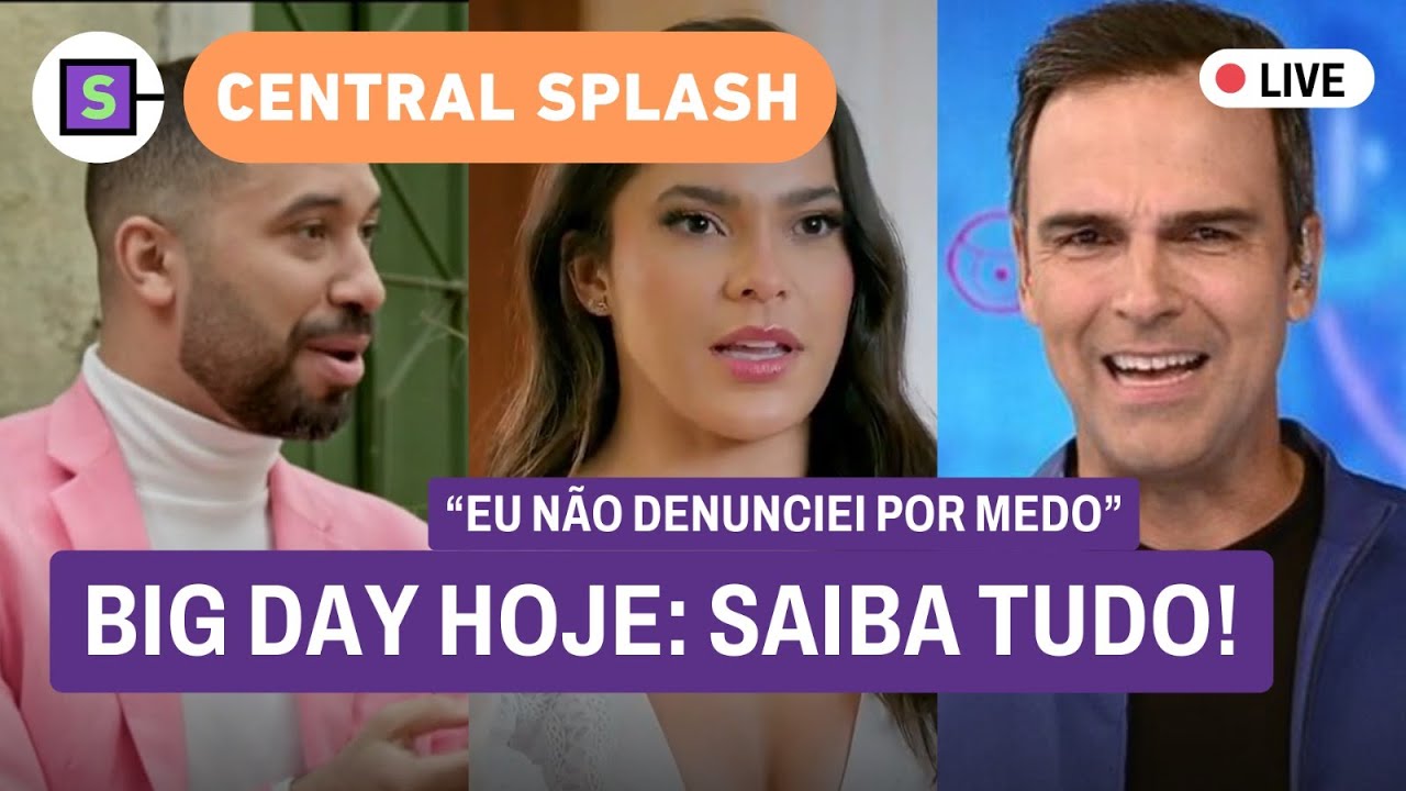 💣 BIG DAY HOJE: saiba tudo do BBB 25! Emily Araújo revela medo; Gil do Vigor abre o coração! E +