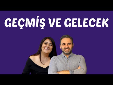 Geçmiş ve Gelecek | Cenk Sabuncuoğlu, Mukaddes Pekin Başdil