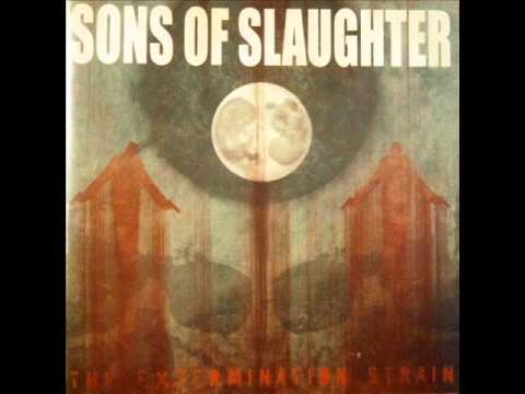 SONS OF SLAUGHTER - scattered to the four winds