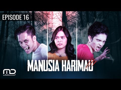 Manusia Harimau - Episode 16