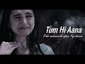 Tum Hi Aana Whatsapp Status Black Screen Trending Whatsapp Status Black Screen