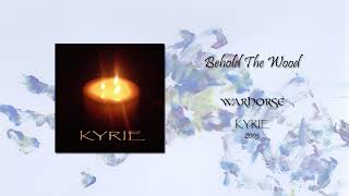 Behold The Wood - warhorse
