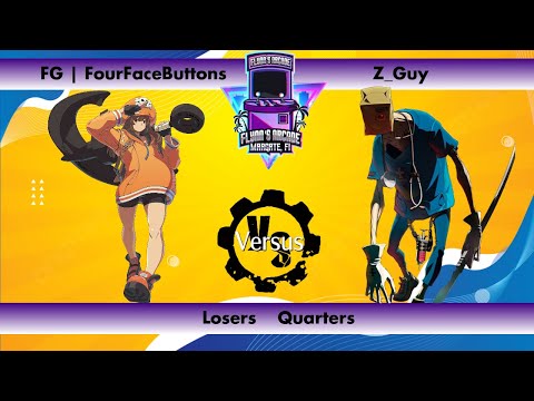 Flynn's Arcade 074 Losers Quarters - FG | FourFaceButtons (May) Vs Z_Guy (Faust) Guilty Gear Strive