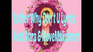 Father Why Dont U Lyrics