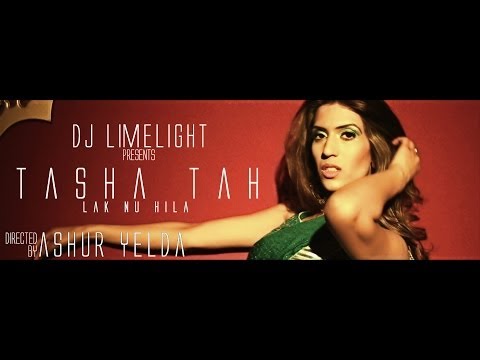 Tasha Tah - Lak Nu Hila (Produced by DJ Limelight) *OFFICIAL VIDEO*
