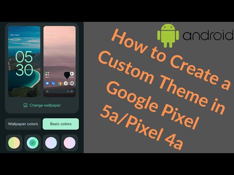 How to Customize Pixel Theme: Pixel 5 and Pixel 4a