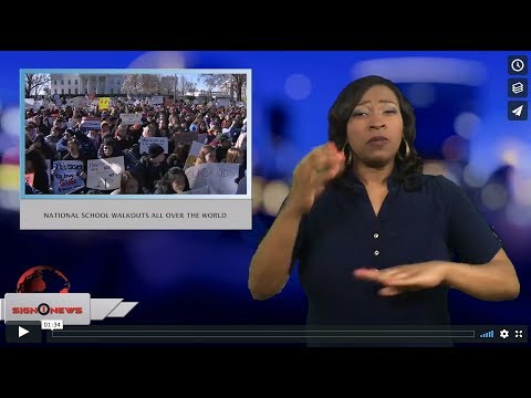 National school walkouts all over the world (ASL - 3.14.18)