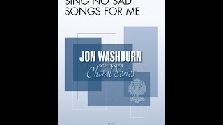Sing No Sad Songs For Me - by Rob Teehan