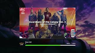 X - Poor Girl [Guardians of the Galaxy 3 OST]