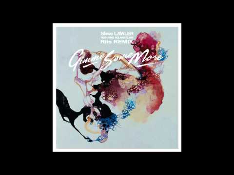 Steve Lawler feat. Roland Clark - Gimme Some More [Riis Remix]