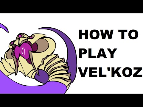 A Glorious Guide on How to Play Vel'Koz