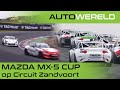 De nieuwe Mazda MX-5 Cup een feest voor coureur én toeschouwer?