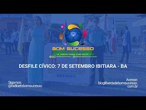 DESFILE CIVICO DE IBITIARA - BA