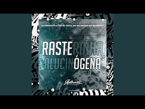 Rasterinha Alucinógena