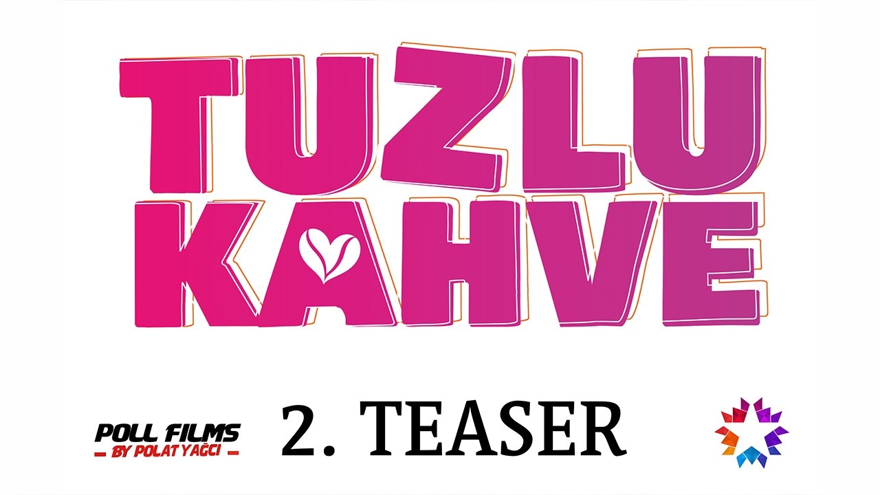 Tuzlu Kahve | 2. Teaser