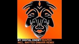 My Digital Enemy - Reaper (Matteo DiMarr Remix) [Zulu Records]