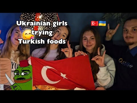Ukraynalı kızların Türk yemeklerine tepkisi! 🇹🇷🇺🇦 (food reaction)